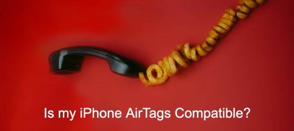 Is My iPhone AirTags Compatible?
